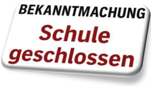 Schule geschlossen
